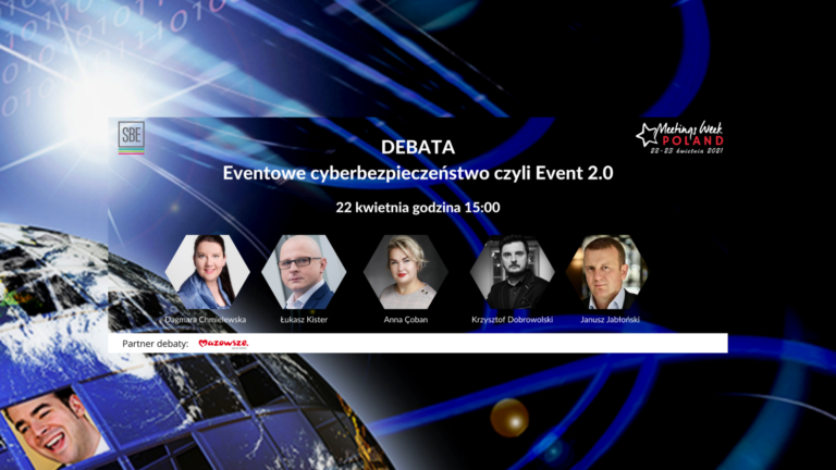 „Cyberbezpieczeństwo w eventach czyli Event 2.0”- Debata  w trakcie Meeting Week Poland 22 kwietnia 2021 roku